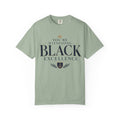 T-Shirt — "You’re Witnessing Black Excellence" Graphic Tee