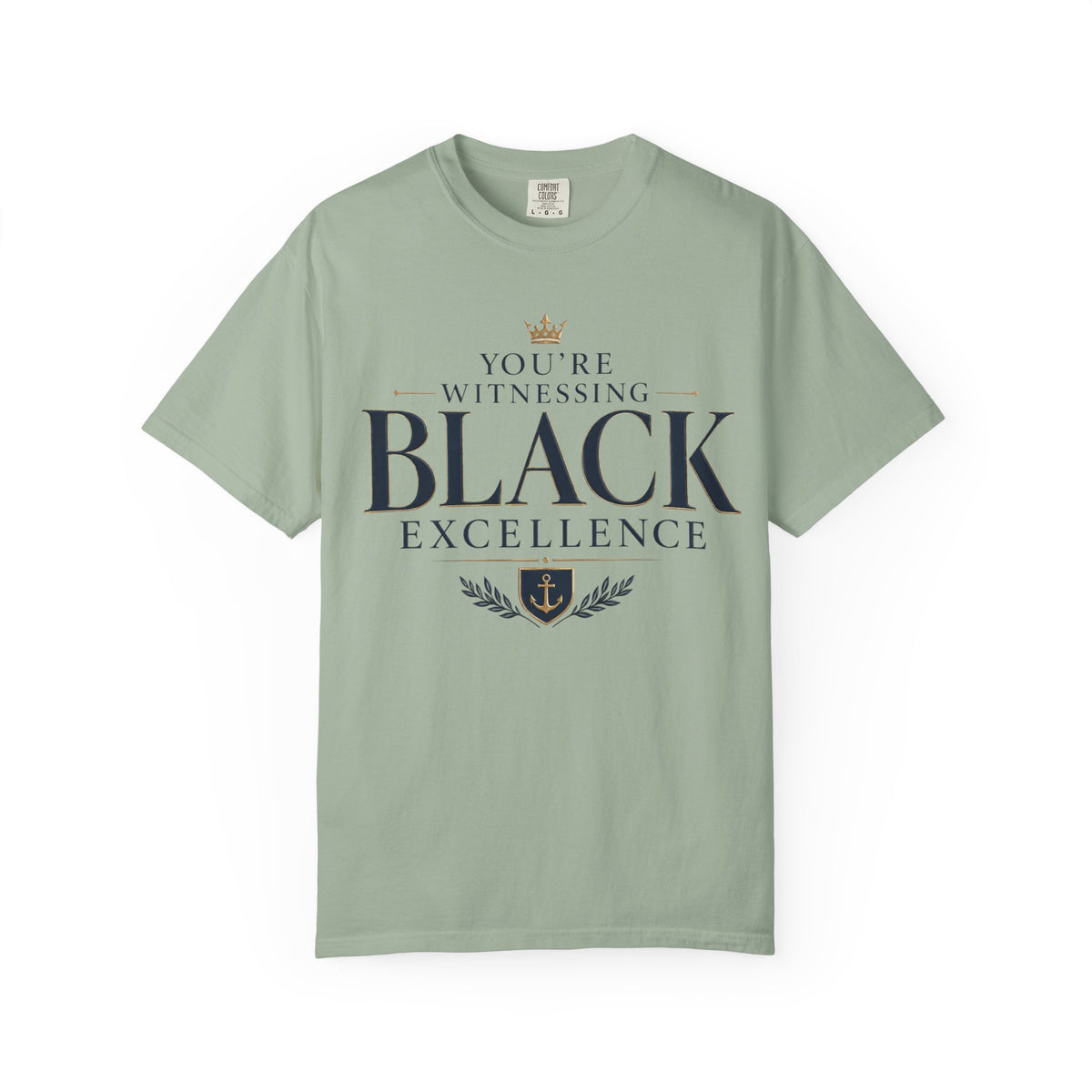 T-Shirt — "You’re Witnessing Black Excellence" Graphic Tee