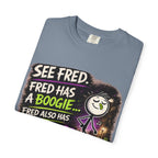 See Fred Funny Halloween T-Shirt — "See Fred. Fred has a boogie... Fred also has no friends." Graphic Tee