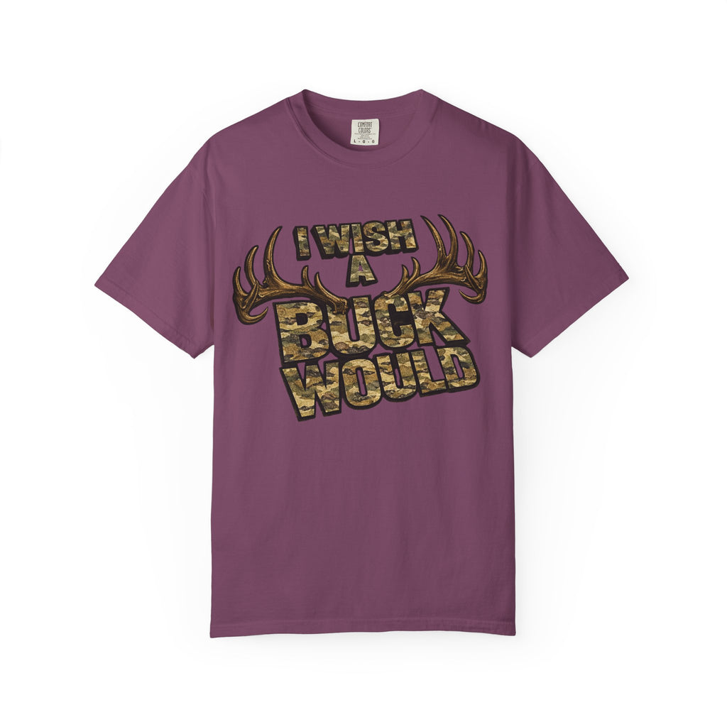 I Wish A Buck Would T-Shirt — Vintage Deer Hunting Graphic Tee