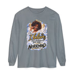 I Believe the Children Are Our... Nevermind Long Sleeve Tee