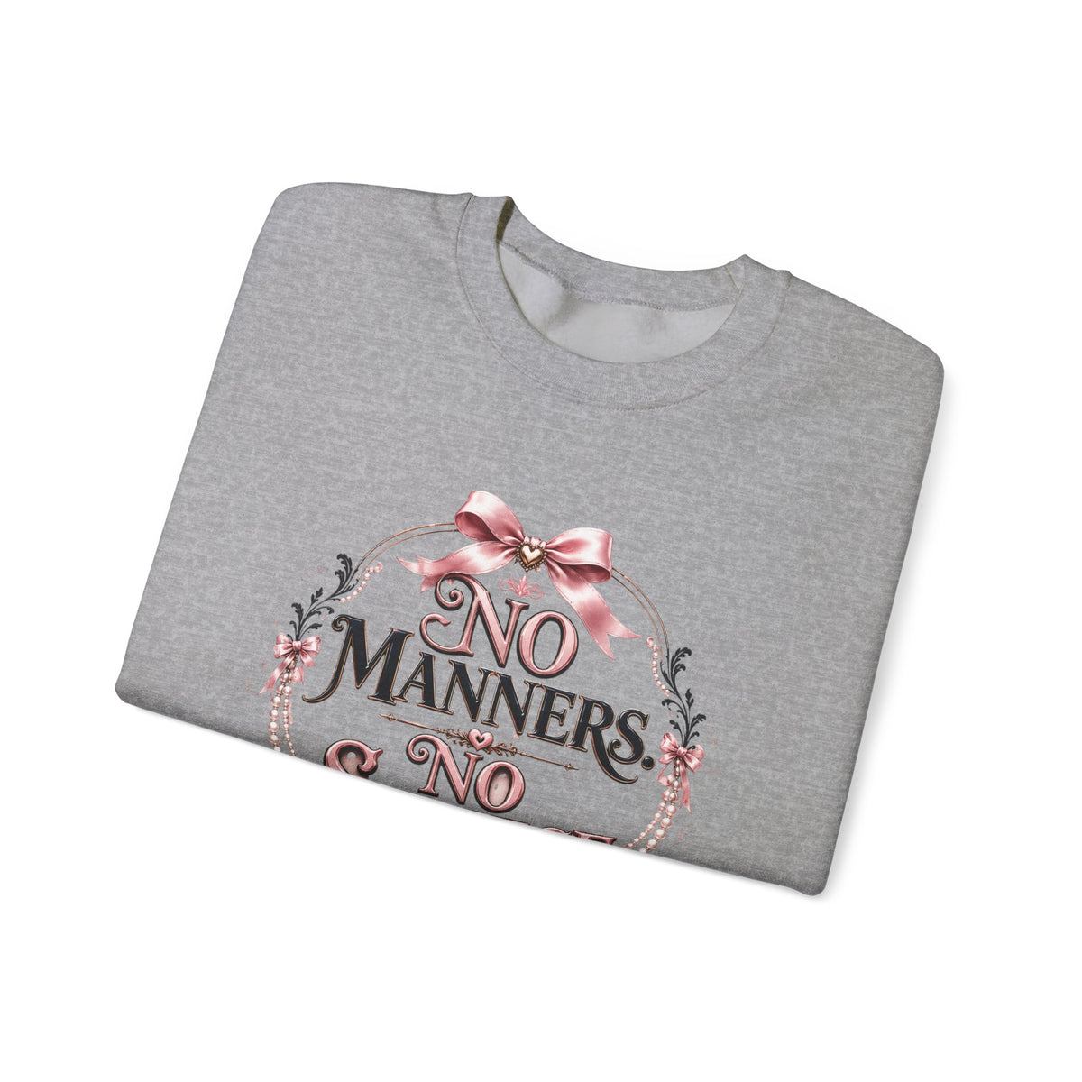 Crewneck Sweatshirt — "No Manners, No Service" Vintage Floral Statement