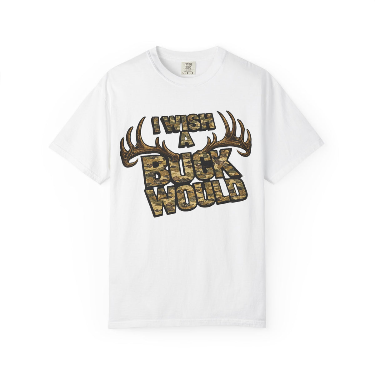 I Wish A Buck Would T-Shirt — Vintage Deer Hunting Graphic Tee
