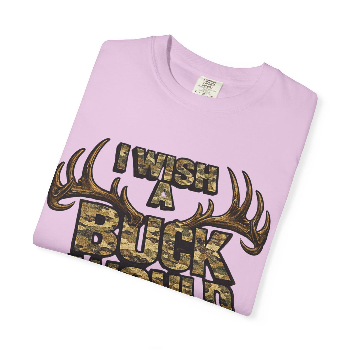I Wish A Buck Would T-Shirt — Vintage Deer Hunting Graphic Tee