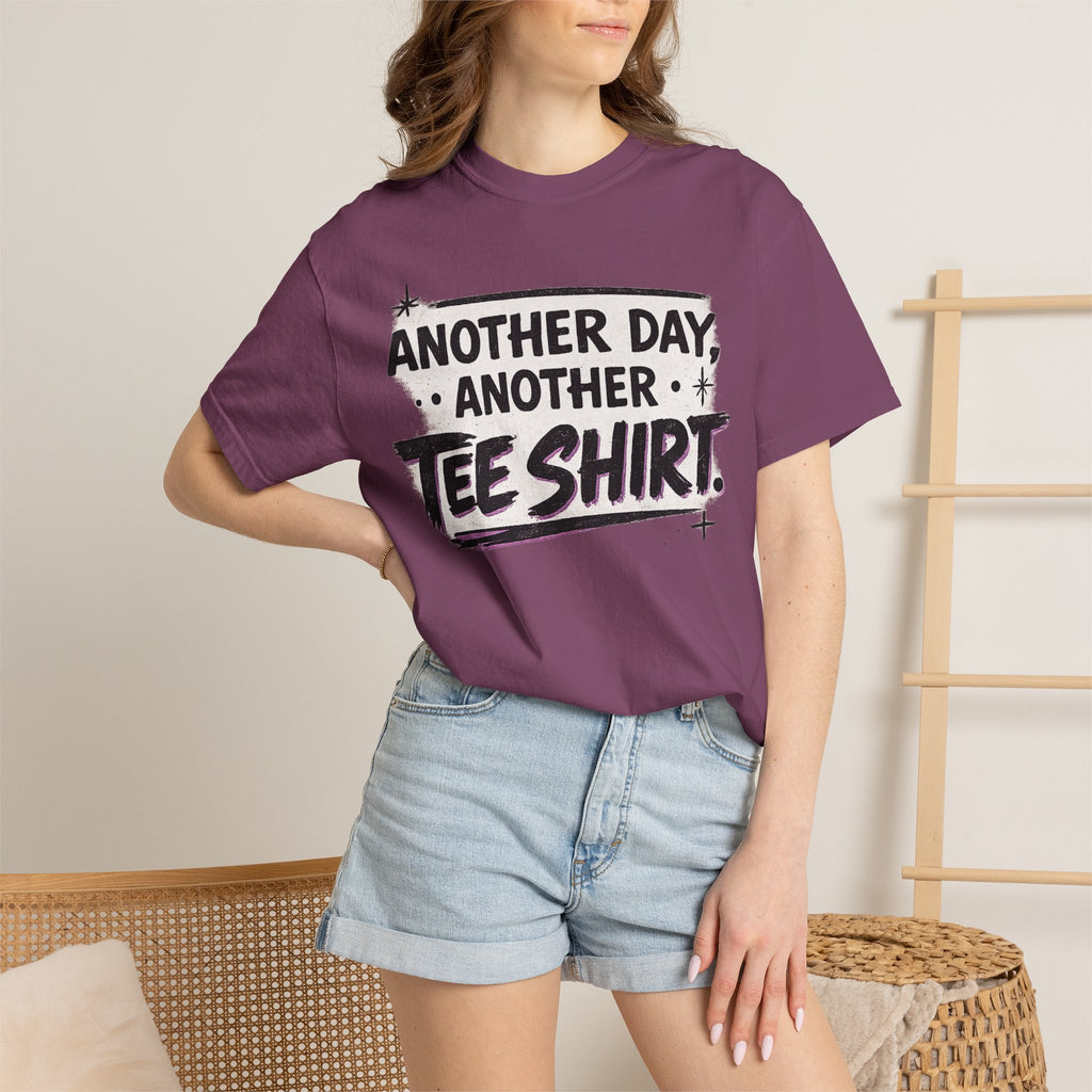 Another Day, Another Tee Shirt T-Shirt
