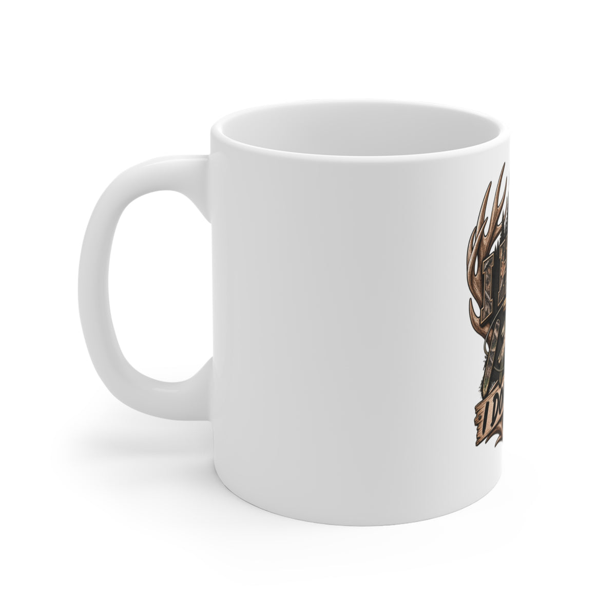 Hunt Fish I Don't Argue 11oz Mug — Hunting & Fishing Camo Coffee Cup