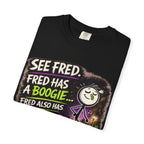 See Fred Funny Halloween T-Shirt — "See Fred. Fred has a boogie... Fred also has no friends." Graphic Tee