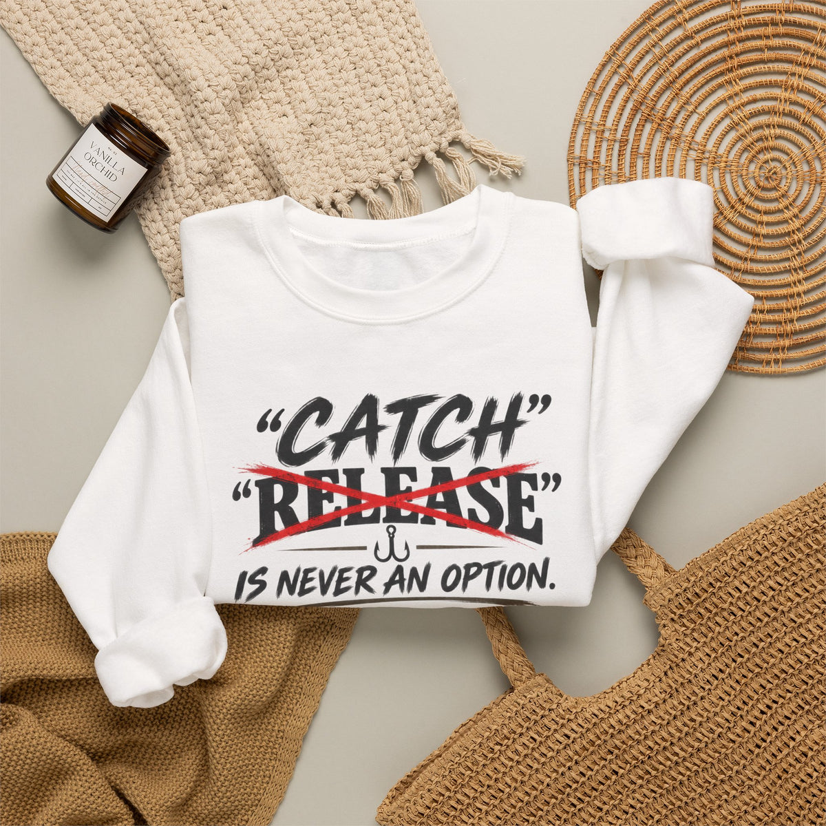 Catch Is Never An Option Crewneck Sweatshirt
