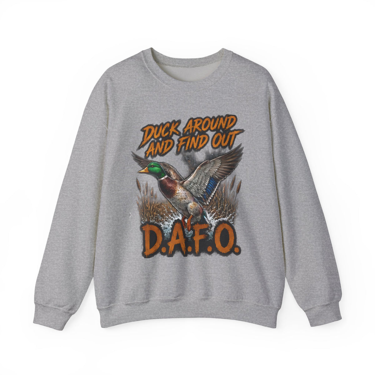Crewneck Sweatshirt - "Duck Around And Find Out (D.A.F.O.)" Mallard Graphic
