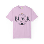 T-Shirt — "You’re Witnessing Black Excellence" Graphic Tee