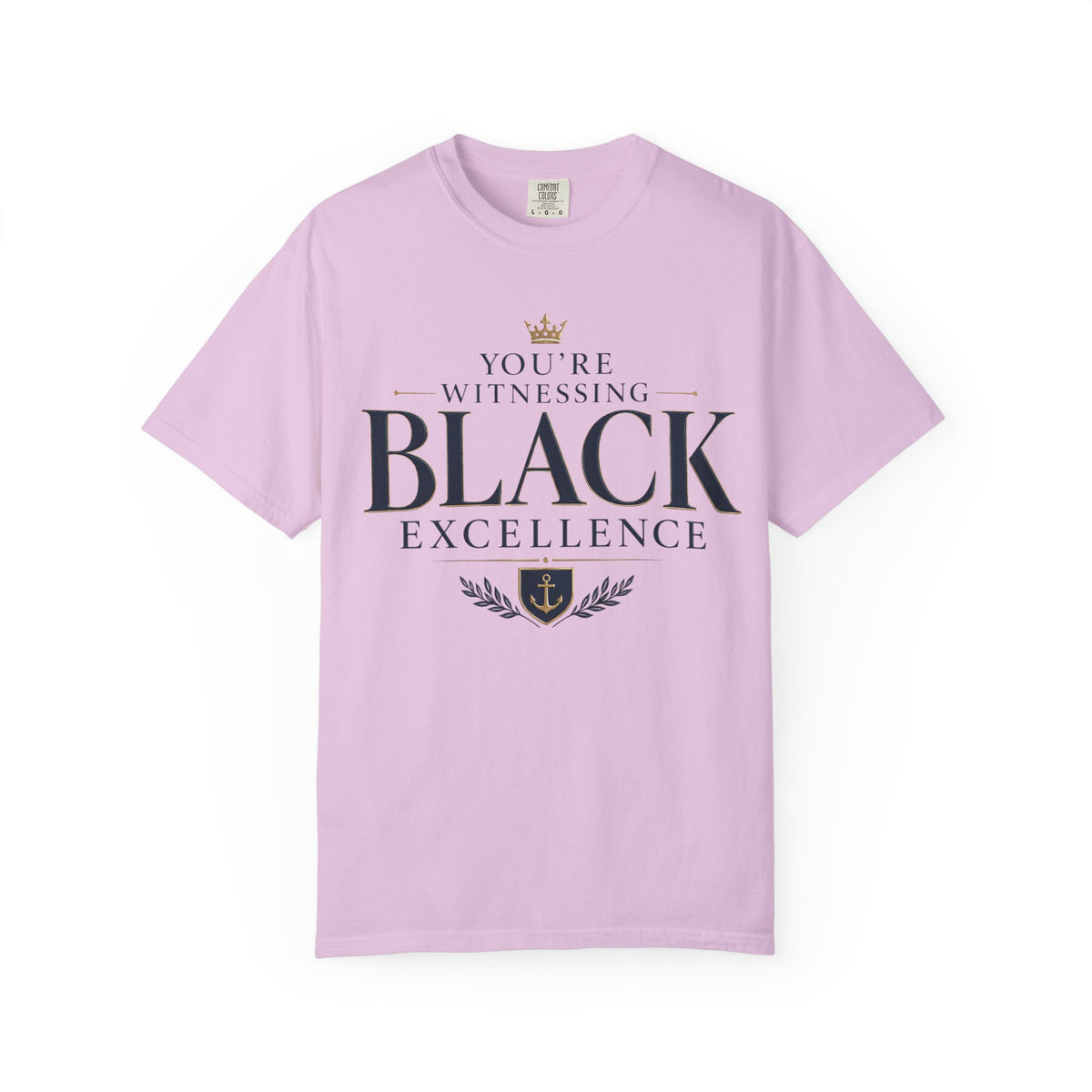 T-Shirt — "You’re Witnessing Black Excellence" Graphic Tee