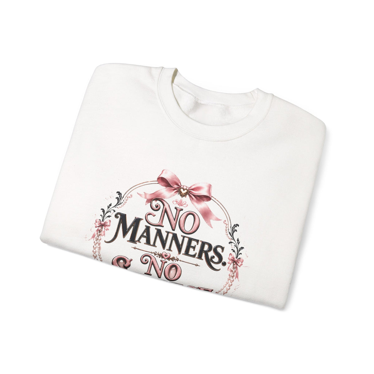Crewneck Sweatshirt — "No Manners, No Service" Vintage Floral Statement