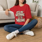 Birthday Graphic T-Shirt — “It’s My Birthday (And Yes I’m The Birthday)”