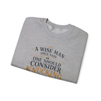 Crewneck Sweatshirt — “A Wise Man Once Said: One Should Consider Knucking if He So Chooses to Bucketh.” Vintage Script Quote Pullover