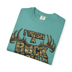 I Wish A Buck Would T-Shirt — Vintage Deer Hunting Graphic Tee