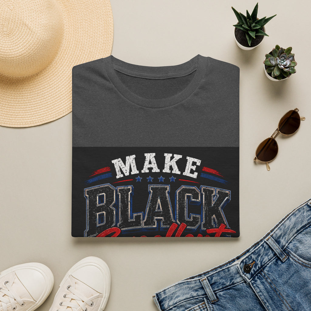 T-Shirt — Make Black Excellent Again Graphic Tee