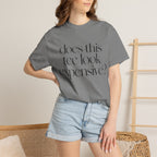 T-Shirt — "Does This Tee Look Expensive?" Minimal Script Graphic Tee