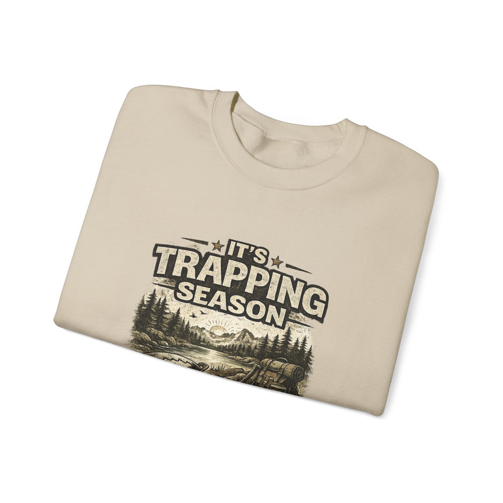 Crewneck Sweatshirt — "It's Trapping Season" Rustic Outdoor Graphic
