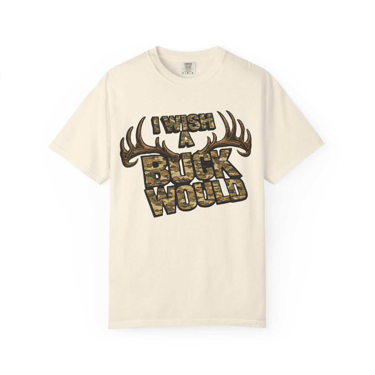 I Wish A Buck Would T-Shirt — Vintage Deer Hunting Graphic Tee