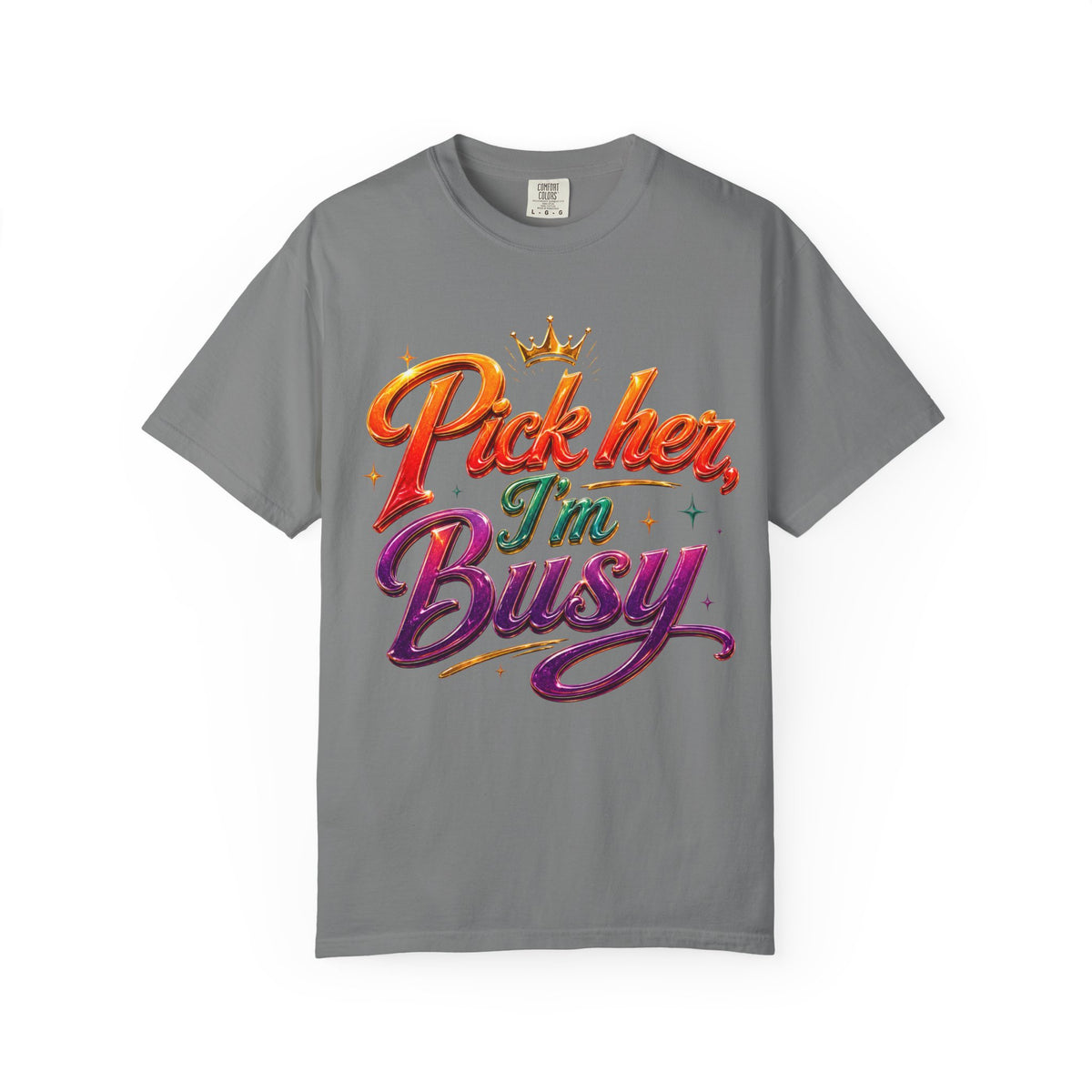 Pick Her I'm Busy T-Shirt — Bold Retro Script Graphic Tee for Confident Women
