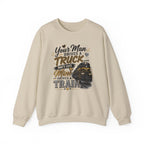 Train Engineer Crewneck Sweatshirt — “Your Man Drives a Truck… Mine Drives a Train” Graphic