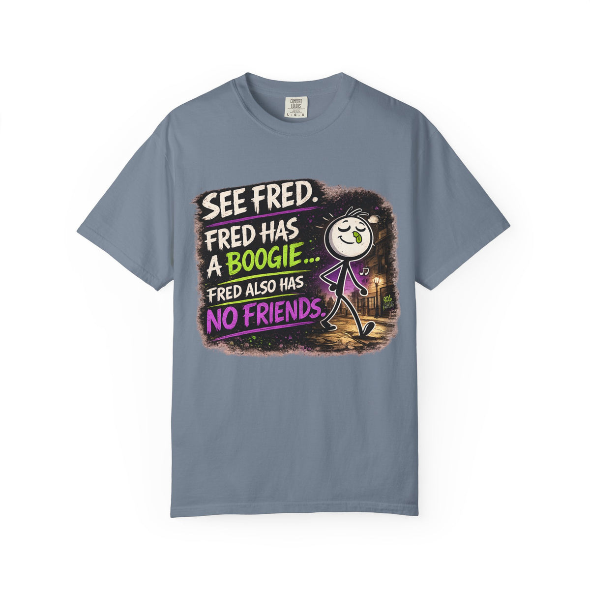 See Fred Funny Halloween T-Shirt — "See Fred. Fred has a boogie... Fred also has no friends." Graphic Tee