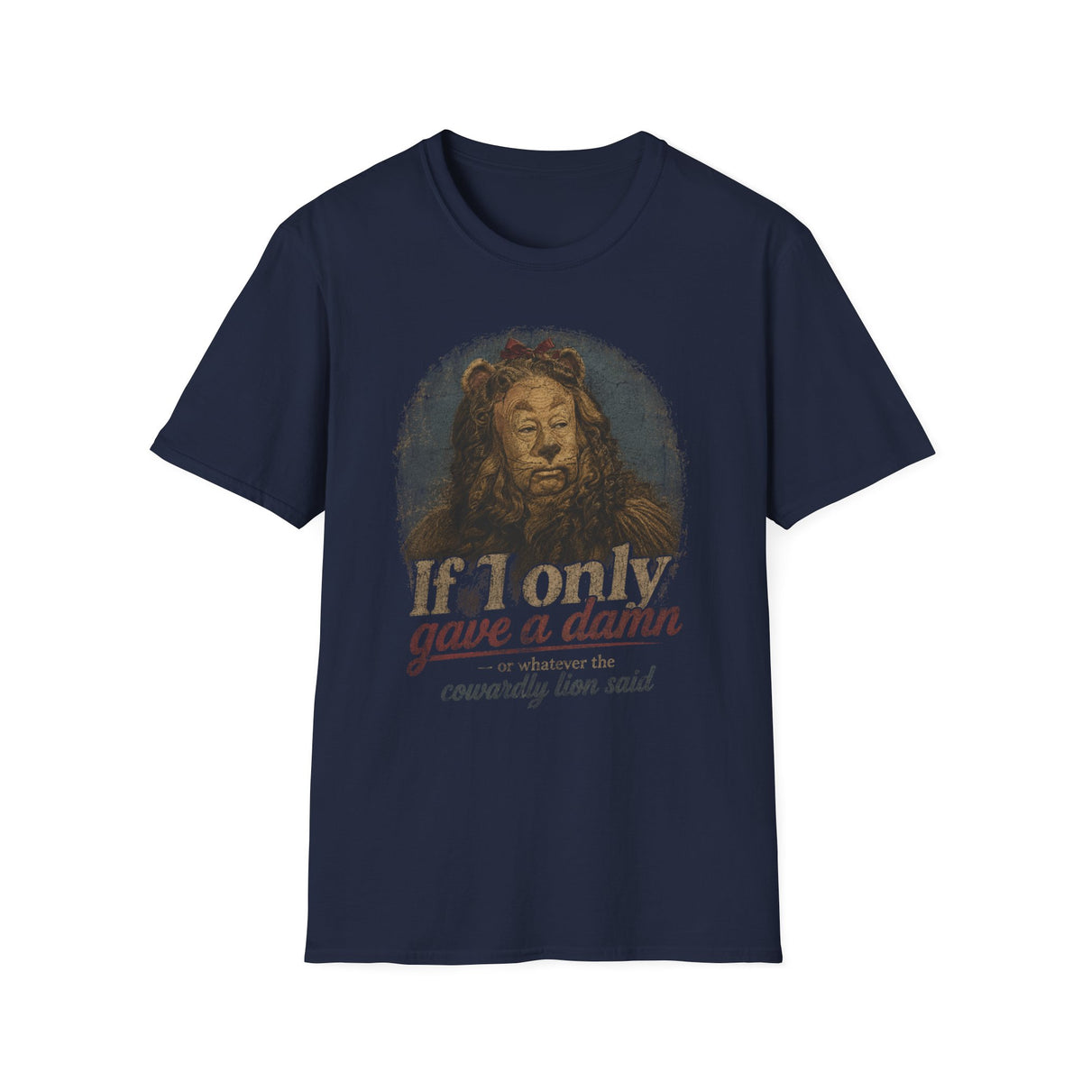 Wizard of Oz Cowardly Lion Tee — "If I Only Gave a Damn" Vintage Movie Quote T-Shirt