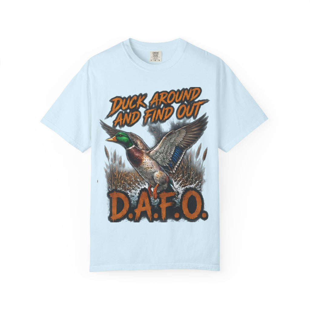 Duck Around And Find Out D.A.F.O. T-Shirt