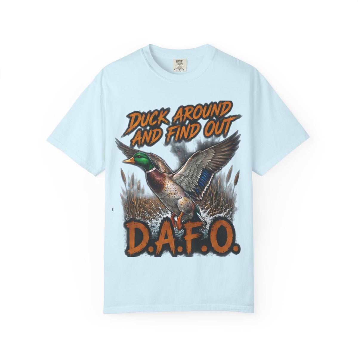 Duck Around And Find Out D.A.F.O. T-Shirt