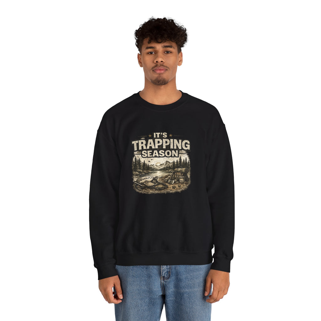 Crewneck Sweatshirt — "It's Trapping Season" Rustic Outdoor Graphic