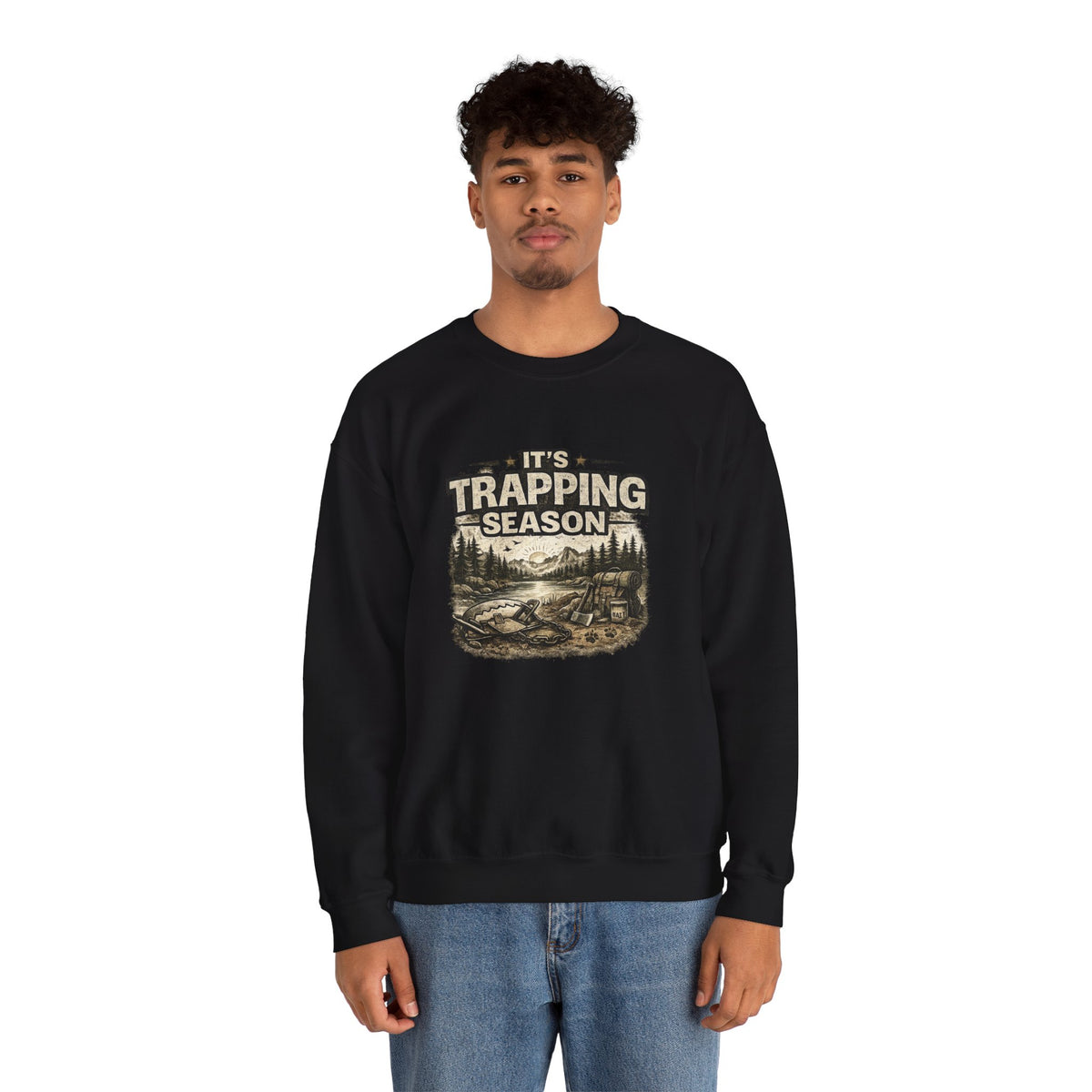 Crewneck Sweatshirt — "It's Trapping Season" Rustic Outdoor Graphic