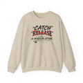 Catch Is Never An Option Crewneck Sweatshirt