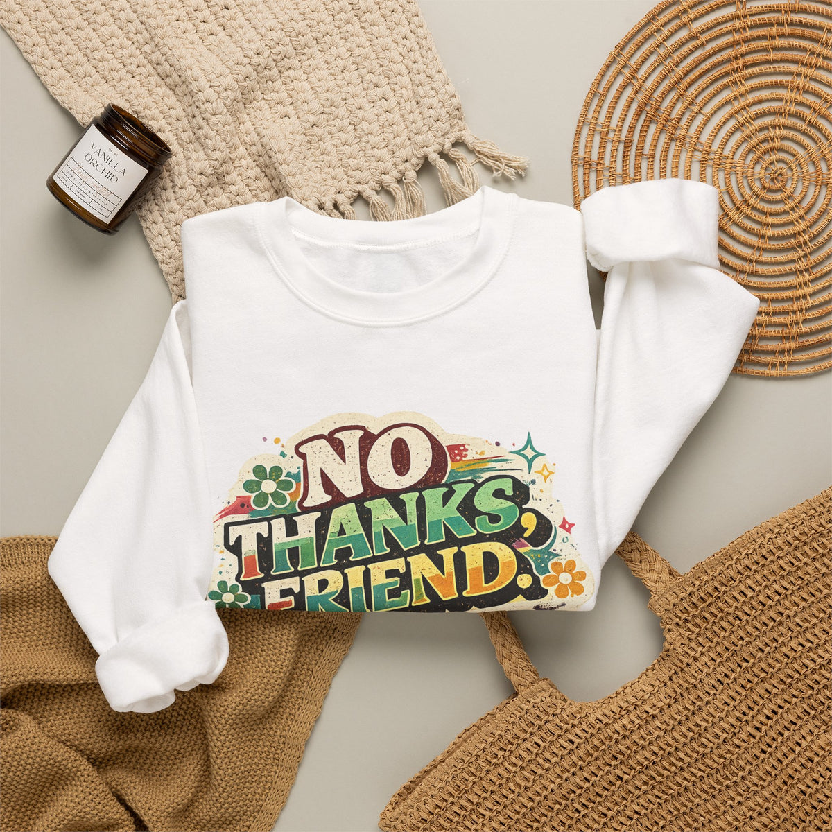 Crewneck Sweatshirt — "No Thanks, Friend" Retro Floral Graphic