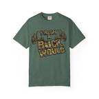 I Wish A Buck Would T-Shirt — Vintage Deer Hunting Graphic Tee