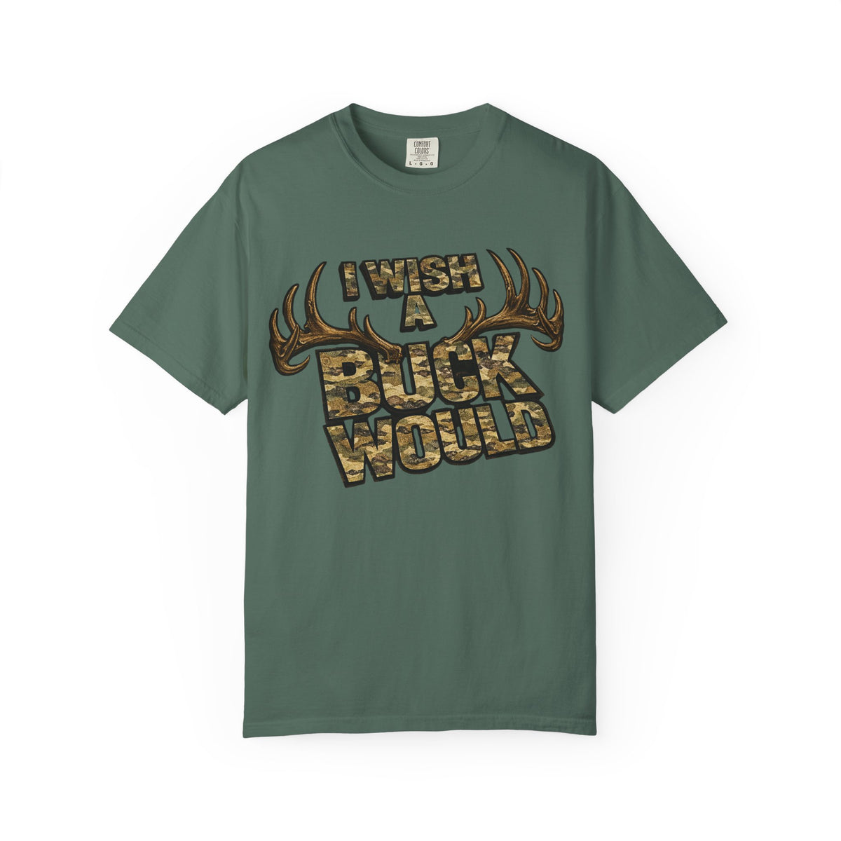 I Wish A Buck Would T-Shirt — Vintage Deer Hunting Graphic Tee
