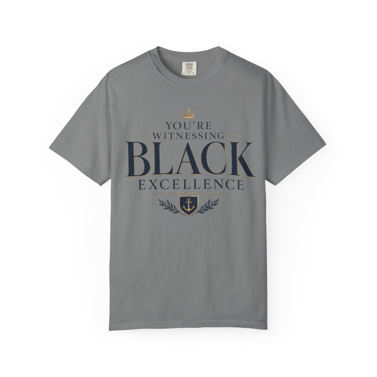 T-Shirt — "You’re Witnessing Black Excellence" Graphic Tee