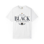 T-Shirt — "You’re Witnessing Black Excellence" Graphic Tee