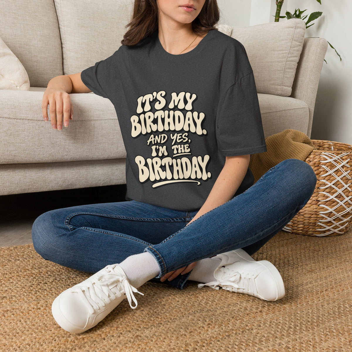 Birthday Graphic T-Shirt — “It’s My Birthday (And Yes I’m The Birthday)”