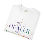 Healer Not Fighter T-Shirt — "I'm a Healer Not a Fighter" Inspirational Tee