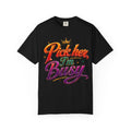 Pick Her I'm Busy T-Shirt — Bold Retro Script Graphic Tee for Confident Women