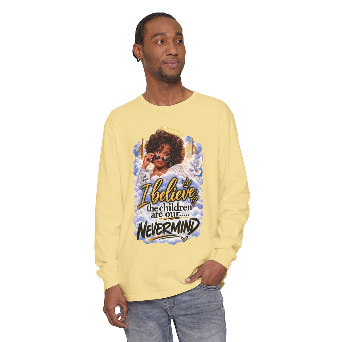 I Believe the Children Are Our... Nevermind Long Sleeve Tee