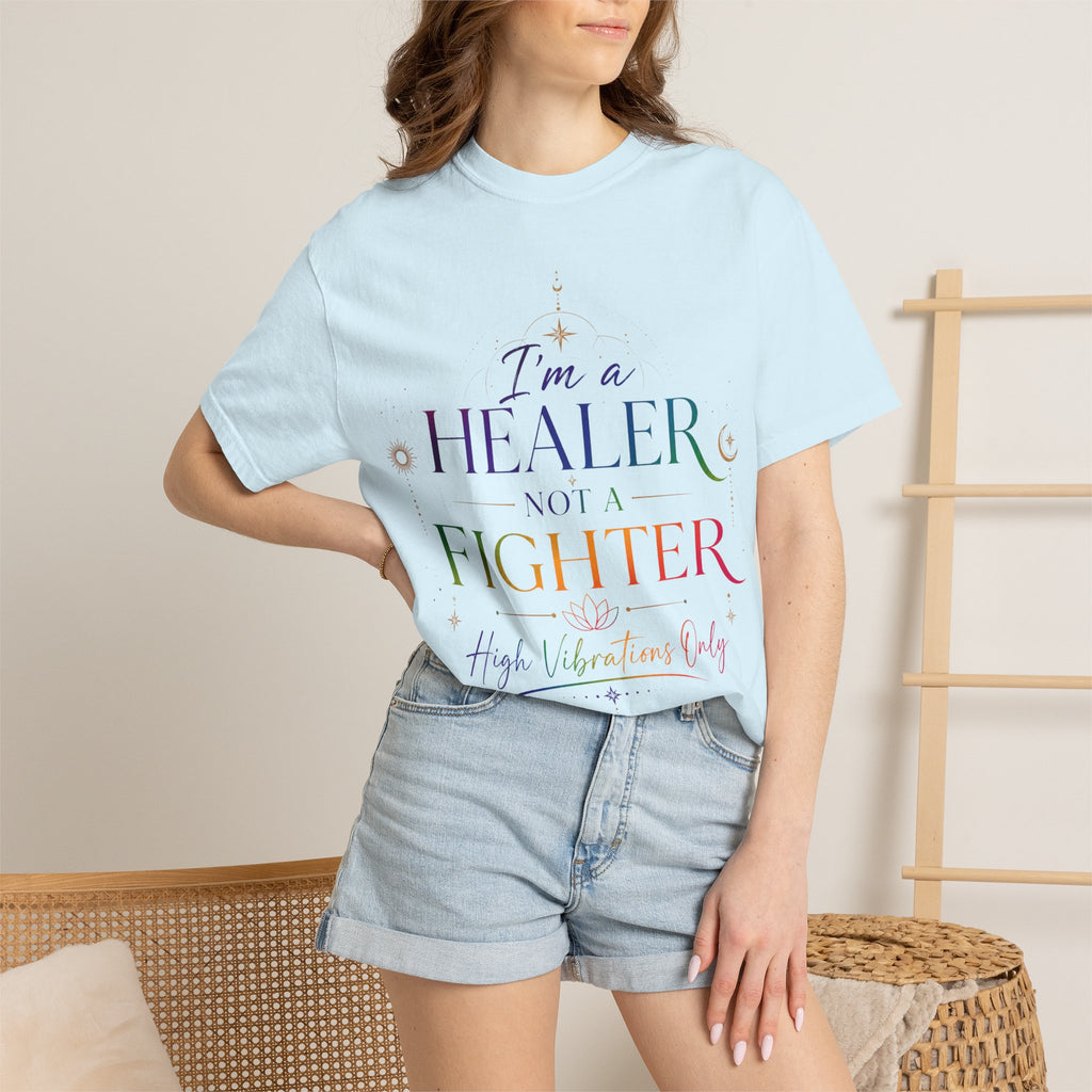 Healer Not Fighter T-Shirt — "I'm a Healer Not a Fighter" Inspirational Tee