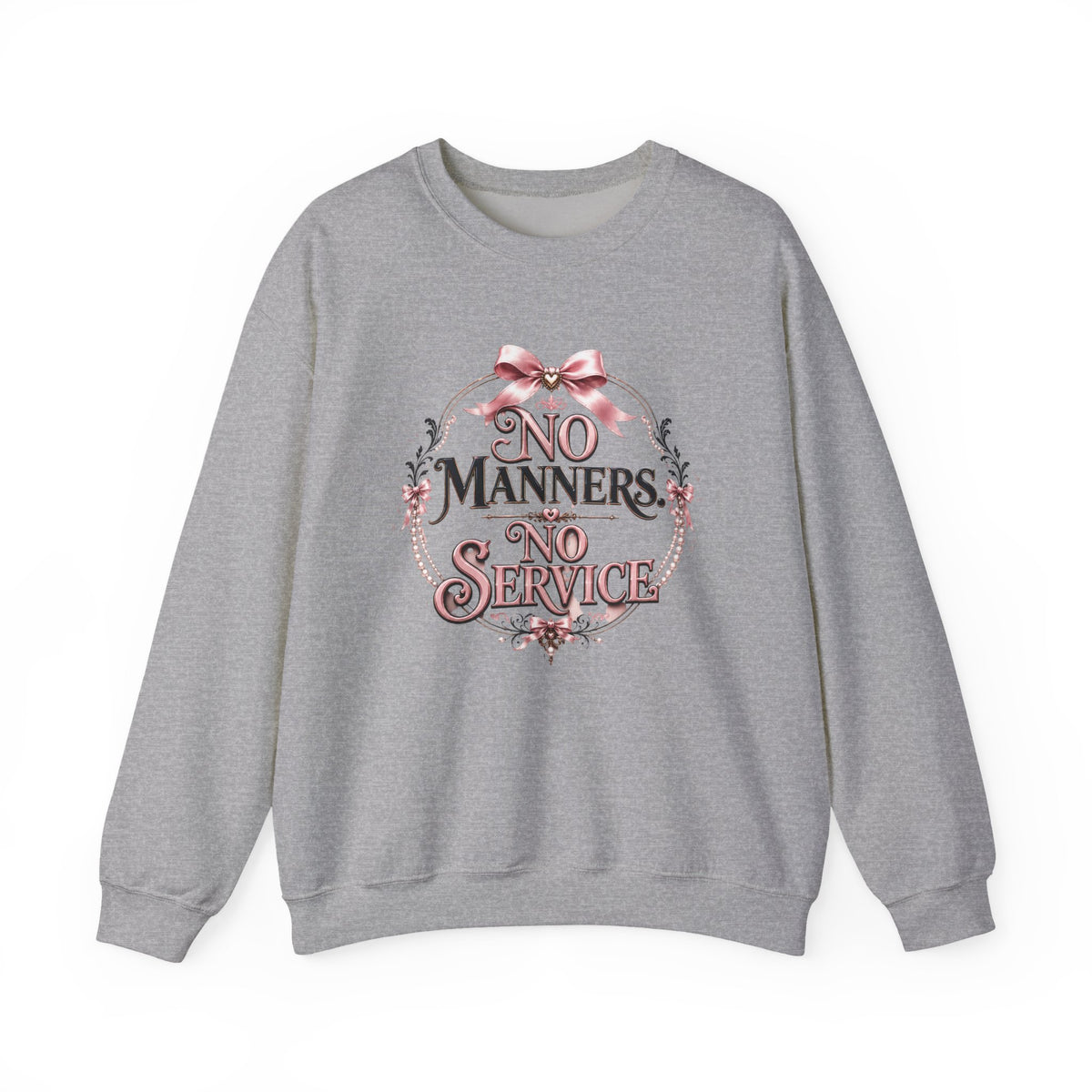 Crewneck Sweatshirt — "No Manners, No Service" Vintage Floral Statement