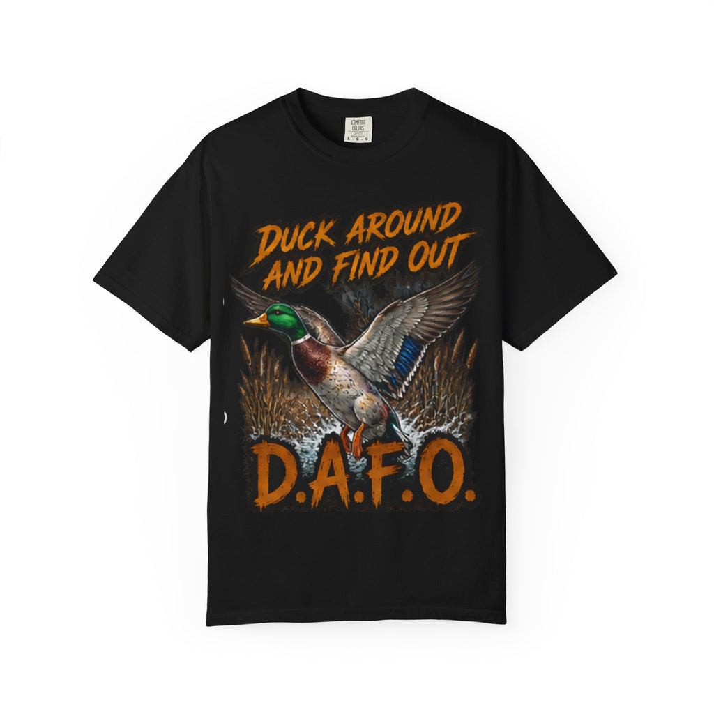 Duck Around And Find Out D.A.F.O. T-Shirt