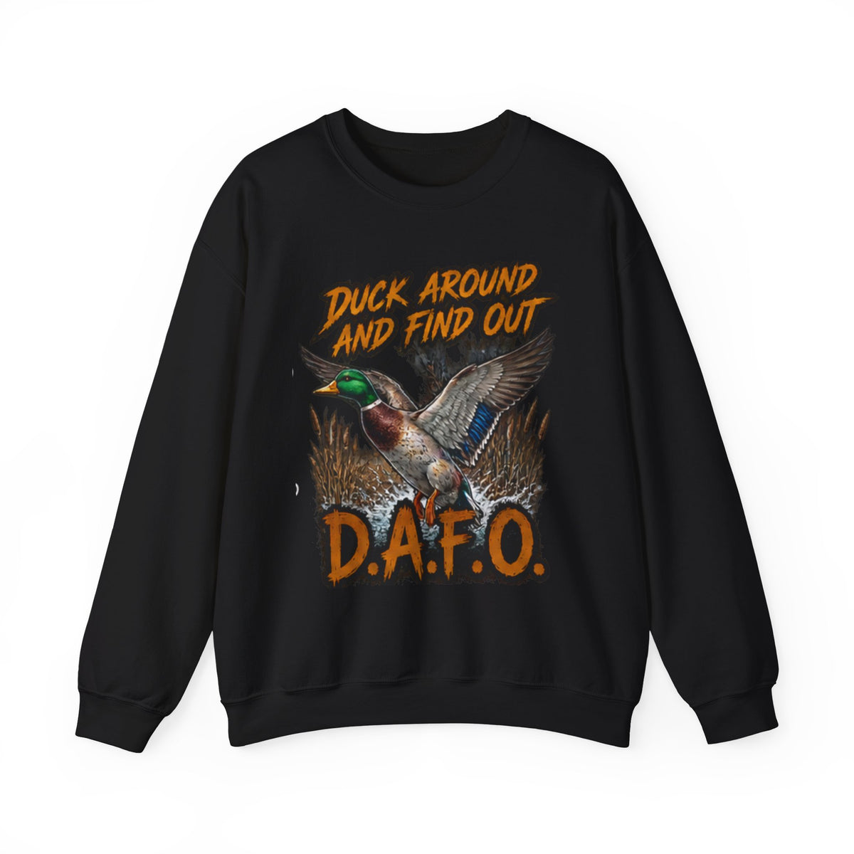 Crewneck Sweatshirt - "Duck Around And Find Out (D.A.F.O.)" Mallard Graphic