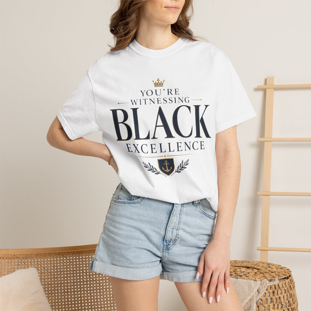 T-Shirt — "You’re Witnessing Black Excellence" Graphic Tee