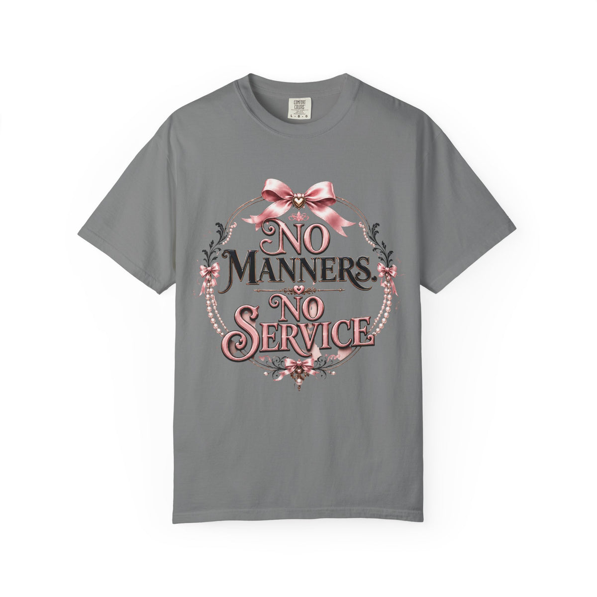 No Manners No Service T-Shirt — Vintage Pink Victorian Script Tee