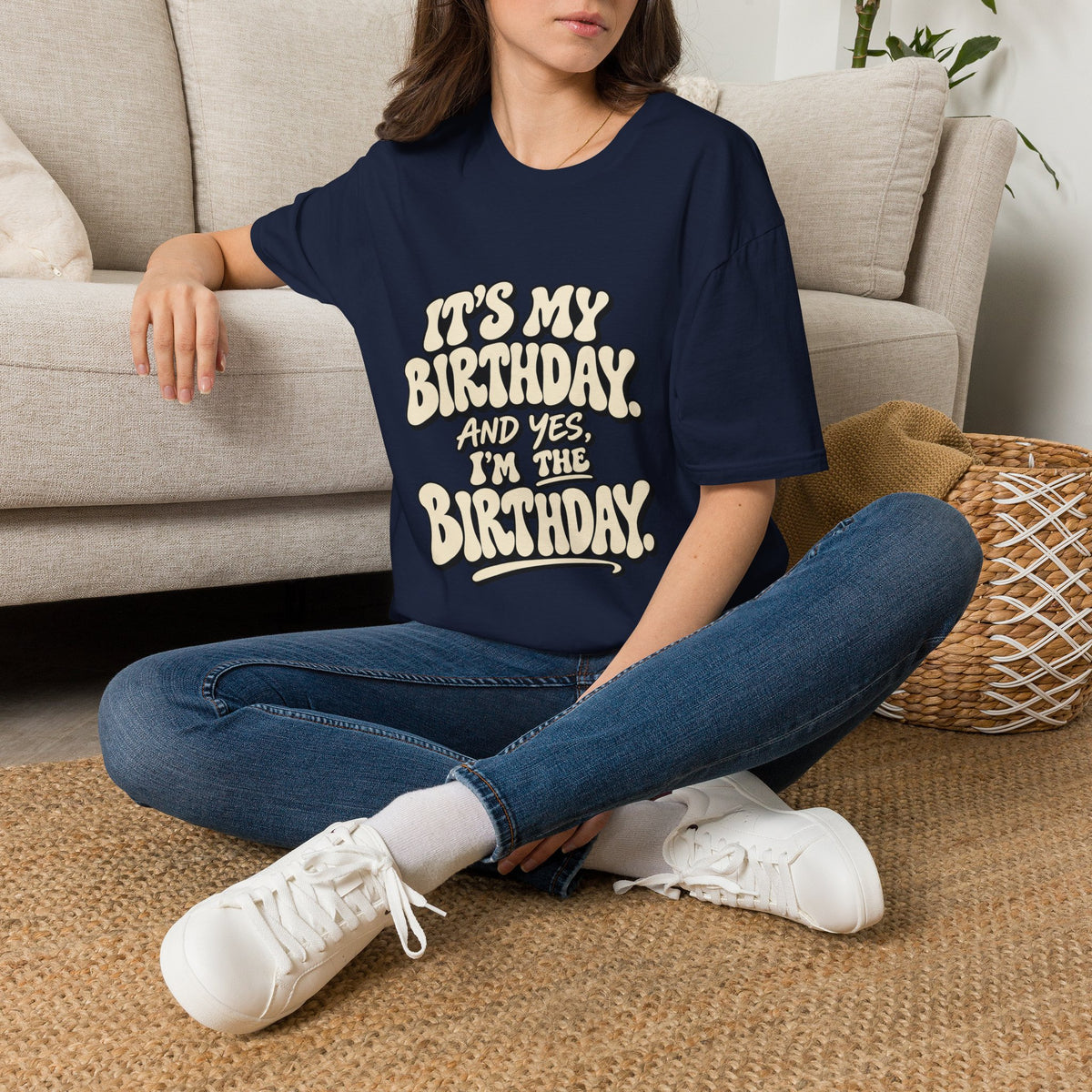 Birthday Graphic T-Shirt — “It’s My Birthday (And Yes I’m The Birthday)”