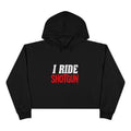 I Ride Shotgun Cropped Hoodie — Women's Black Crop Hooded Sweatshirt with Bold Text