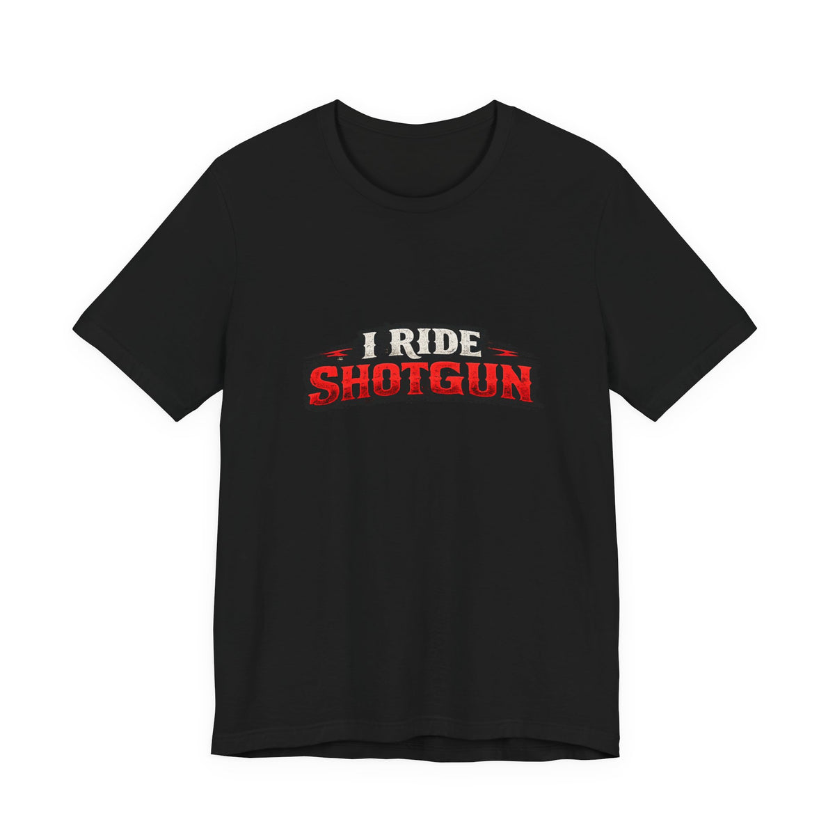 I Ride Shotgun T-Shirt — Funny Road Trip Tee for Co-Drivers